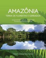 Amazonia Terra De Florestas E Cerrados