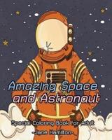 Amazing Space and Astronaut