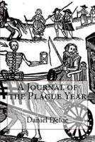 A Journal of the Plague Year Daniel Defoe