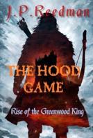 The Hood Game: Rise of the Greenwood King