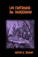 Los Fantasmas Del Aserradero