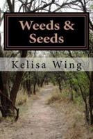 Weeds & Seeds