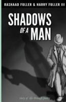 The Shadows of a Man