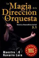 La Magia De La Dirección De Orquesta