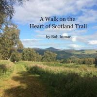 A Walk on the Heart of Scotland Trail