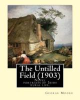 The Untilled Field (1903). By