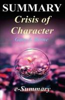 Summary - Crisis of Character