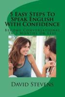 5 Easy Steps To Speak English With Confidence