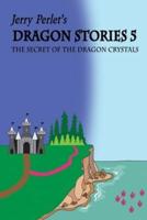 Jerry Perlet's Dragon Stories 5