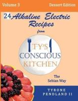 Alkaline Electric Recipes From Ty's Conscious Kitchen