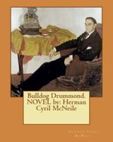 Bulldog Drummond. Novel By