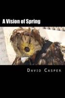 A Vision of Spring