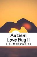 Autism Love Bug II