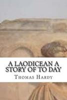 A Laodicean a Story of to Day