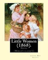 Little Women (1868). By