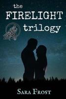 The Firelight Trilogy
