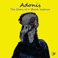 Adonis The Story Of A Black Vulture