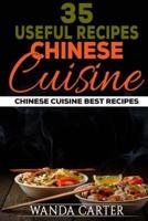 35 Useful Recipes Chinese Cuisine. Chinese Cuisine. Best Recipes.