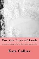 For the Love of Leah