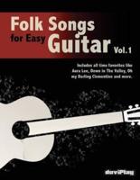 Folk Songs for Easy Guitar. Vol 1.