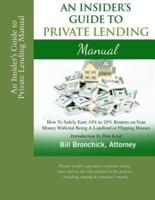 An Insider's Guide to Private Lending Manual