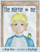 The Mirror & Me