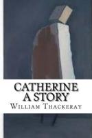 Catherine a Story