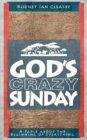 God's Crazy Sunday