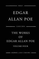 The Works Of Edgar Allan Poe - Volume Four