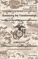 Marine Cops Techniques Publication MCTP 6-10A (Formerly MCRP 6-11D) Sustaining the Transformation 2 May 2016
