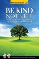 Be Kind, Not Nice