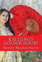 Kai Lung's Golden Hours