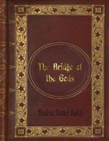 Frederic Homer Balch - The Bridge of the Gods