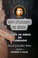 Grupo Espeleologico "Che Guevara"