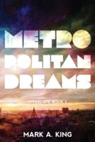Metropolitan Dreams