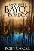 Bayou Paradox