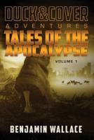 Tales of the Apocalypse Volume 1: A Duck & Cover Collection