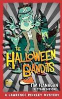 The Halloween Bandits