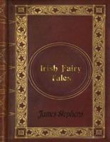 James Stephens - Irish Fairy Tales