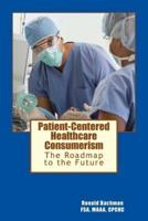 Patient-Centered Healthcare Consumerism