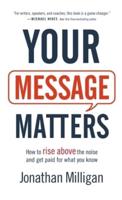 Your Message Matters