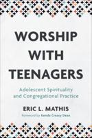 Worship With Teenagers