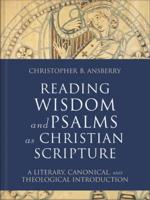 Reading Wisdom and Psalms as Christian Scripture