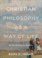 Christian Philosophy as a Way of Life