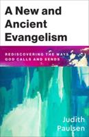 New and Ancient Evangelism