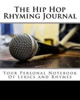 The Hip Hop Rhyming Journal