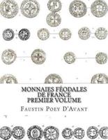 Monnaies Feodales De France Premier Volume