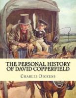 The Personal History of David Copperfield. By