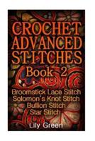 Crochet Advanced Stitches Book 2