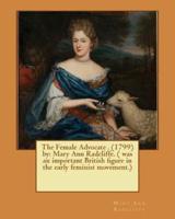 The Female Advocate . (1799) By